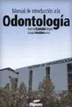 Portada del Libro Manual De Introduccion A La Odontologia de Joaquin Doldan Lema - 9788460955153
