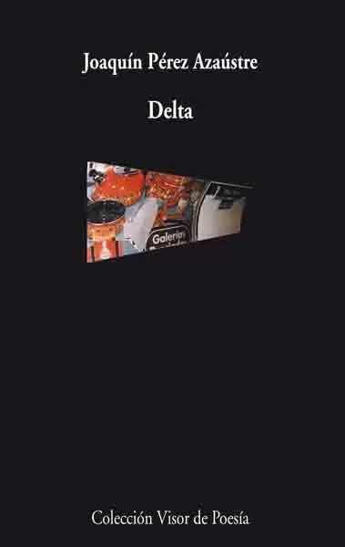 Portada Del Libro Delta De Joaquin Perez Azaustre - 9788475225685