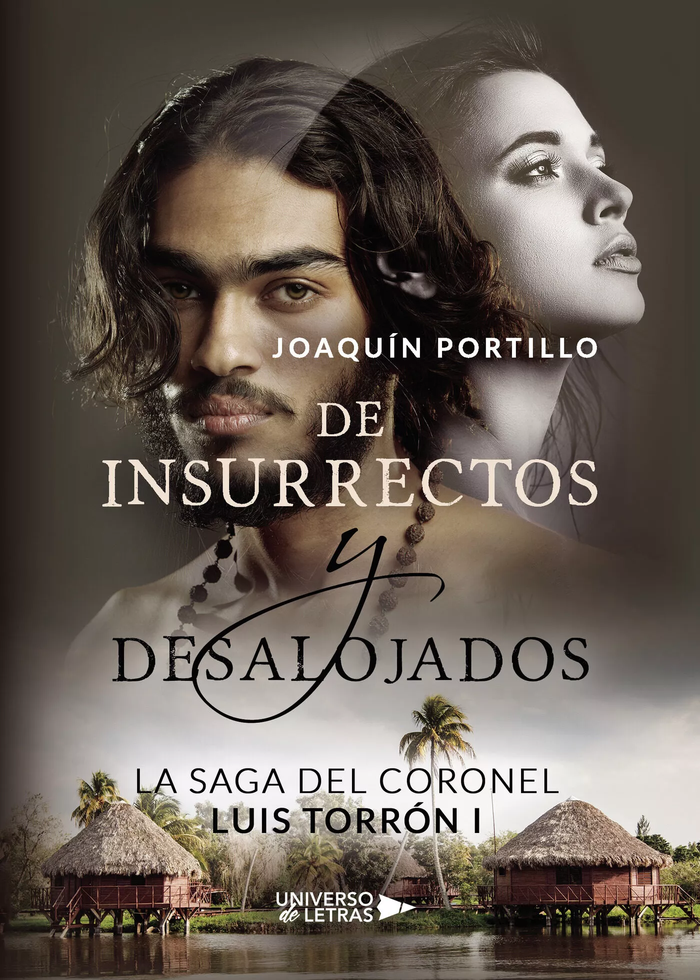 Portada del Libro La Saga Del Coronel Luis Torrón I de Joaquin Portillo - 9788417926502