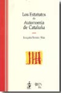 Portada del Libro Los Estatutos De La Autonomia De Cataluña (Incluye Cd-Rom) de Joaquin Tornos Mas - 9788496717237