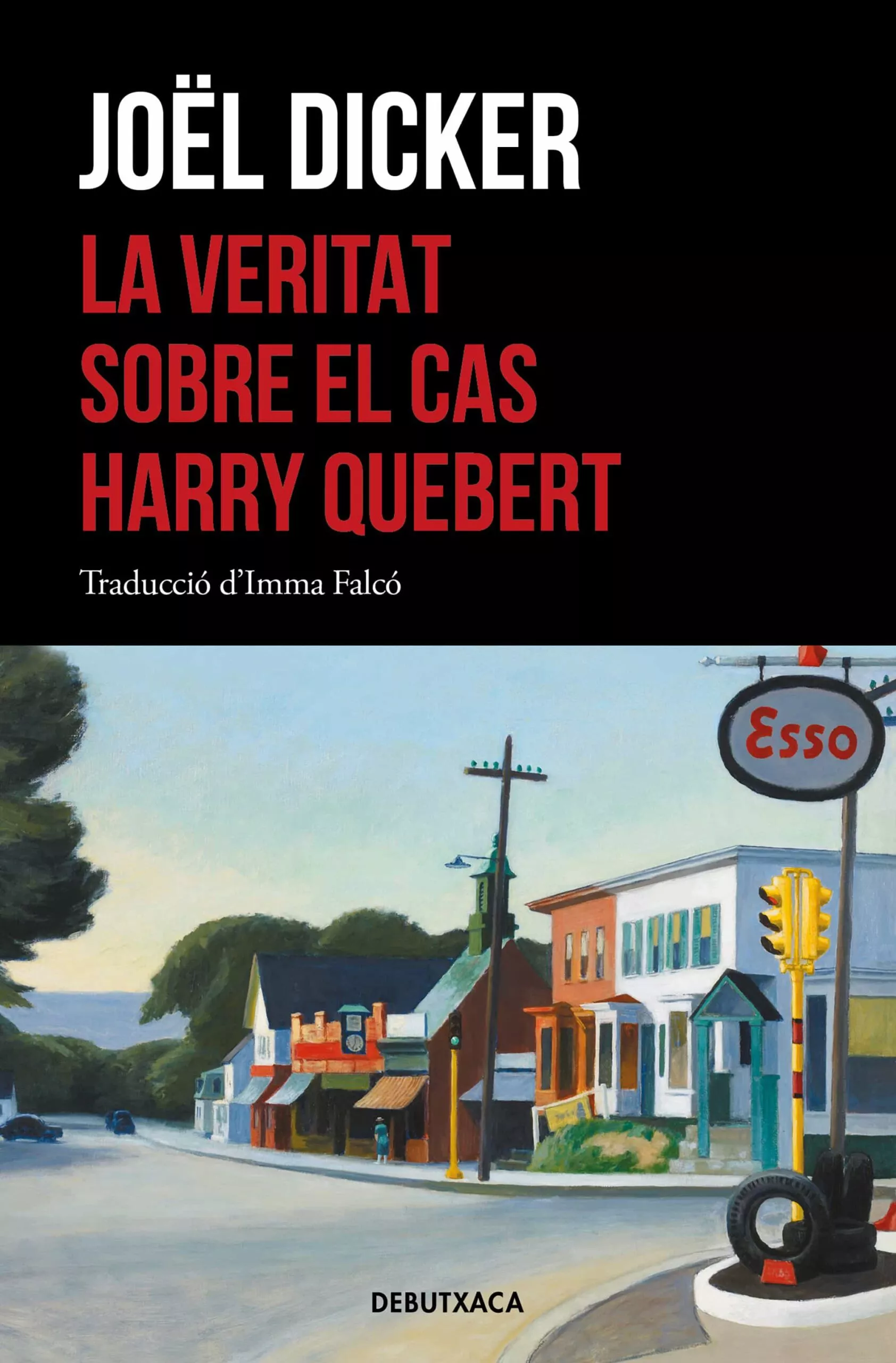 Portada del Libro La Veritat Sobre El Cas Harry Quebert de Joel Dicker - 9788418132476