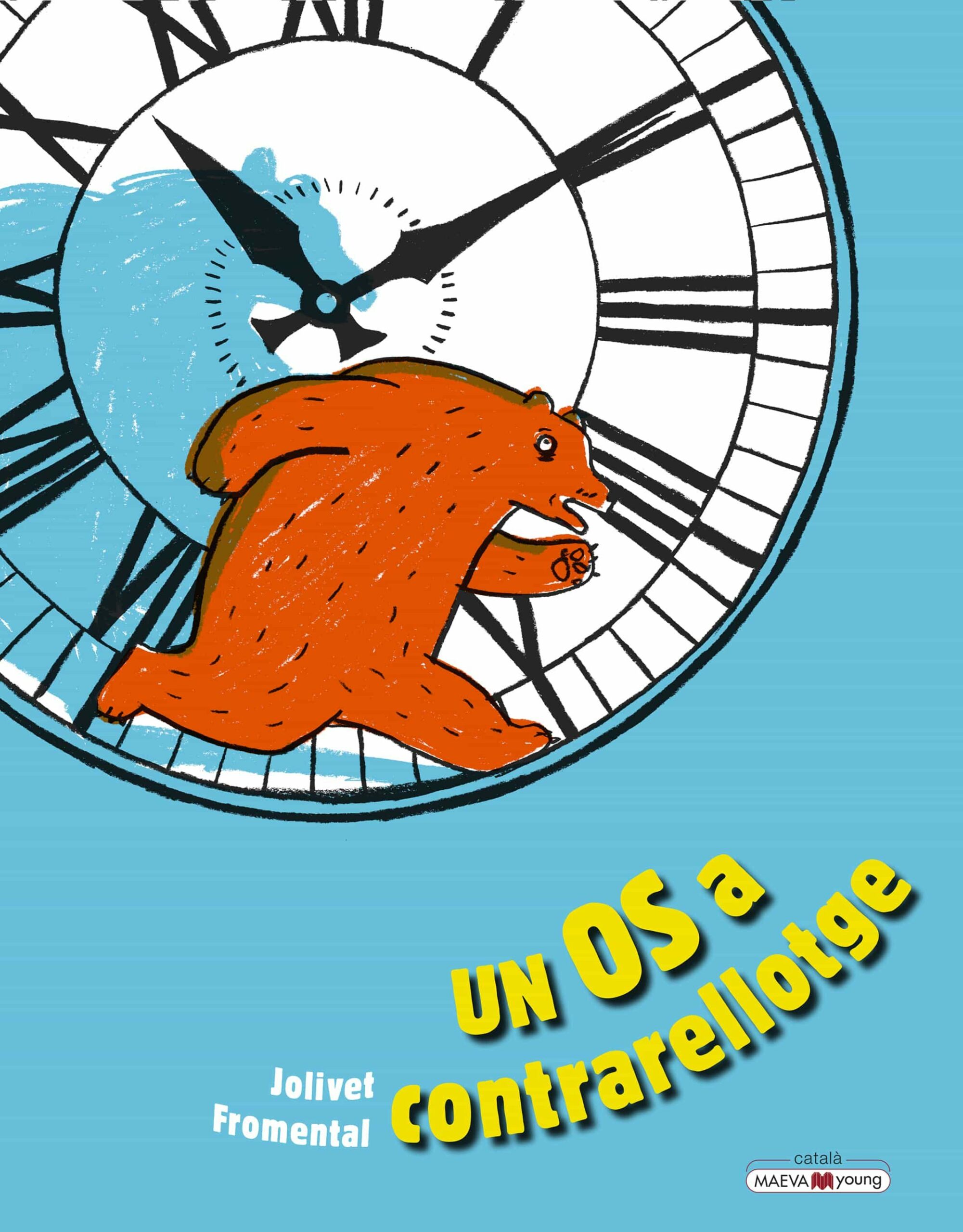 Portada del Libro Un Os A Contrarrelotge. Aprenem A Llegir Les Hores Amb Un Os A Co Ntra de Joelle Jolivet - 9788417708726