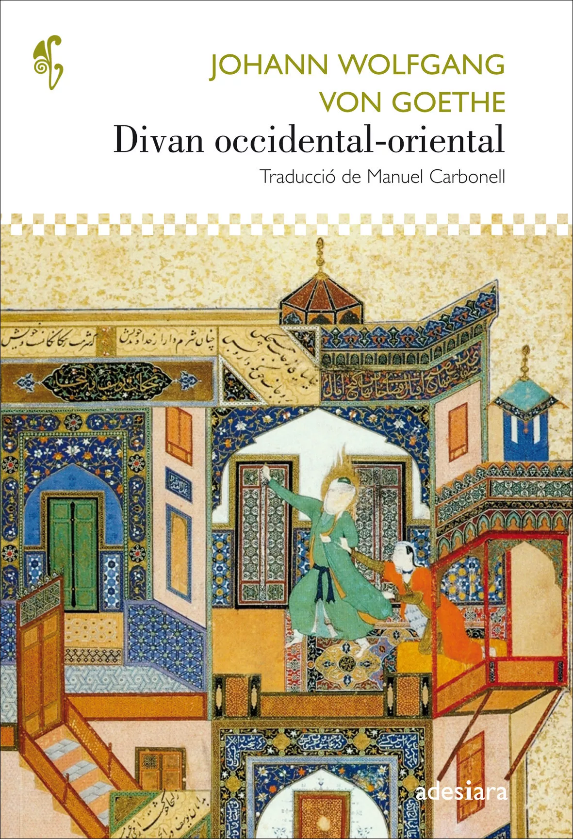 Portada del Libro Divan Occidental Oriental de Johann Wolfgang Von Goethe - 9788416948390