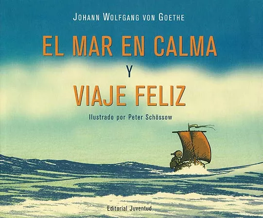 Portada del Libro El Mar En Calma Y Viaje Feliz de Johann Wolfgang Von Goethe - 9788426135162