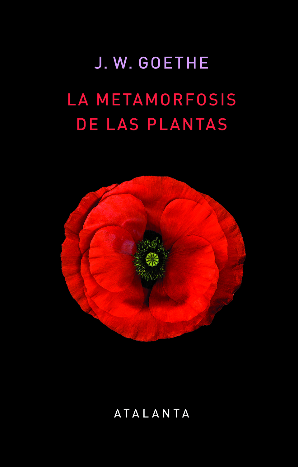 Portada del Libro La Metamorfosis De Las Plantas de Johann Wolfgang Von Goethe - 9788412074345