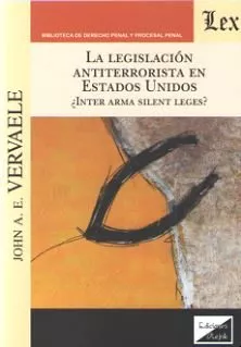 Portada del Libro Legislacion Antiterrorista En Estados Unidos La de John A. E. Vervaele - 9789563926279