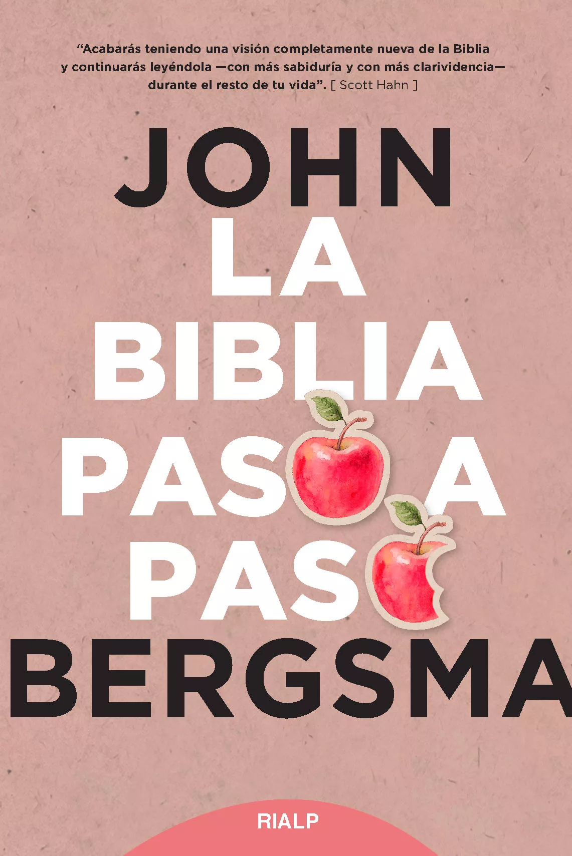 Portada del Libro La Biblia Paso A Paso de John Bergsma - 9788432151361