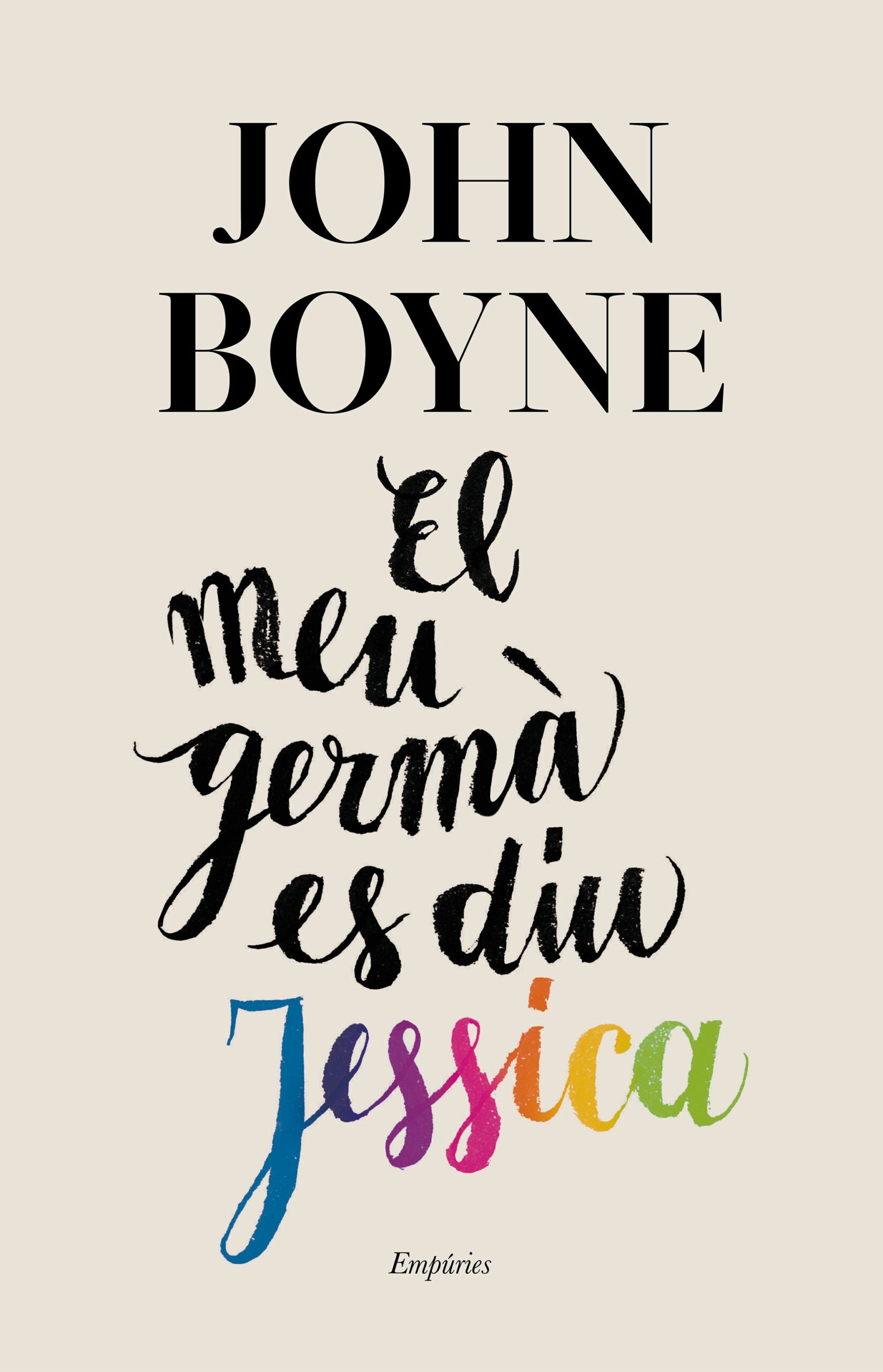Portada del Libro El Meu Germa Es Diu Jessica de John Boyne - 9788417879440