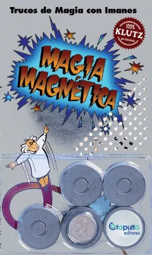 Portada del Libro Magia Magnetica (Incluye 5 Imanes) de John Cassidy - 9789871078400