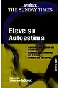 Portada del Libro Eleve Su Autoestima: Controle Sus Ansiedades; Valorese; Desarroll E La de John Caunt - 9788497840675