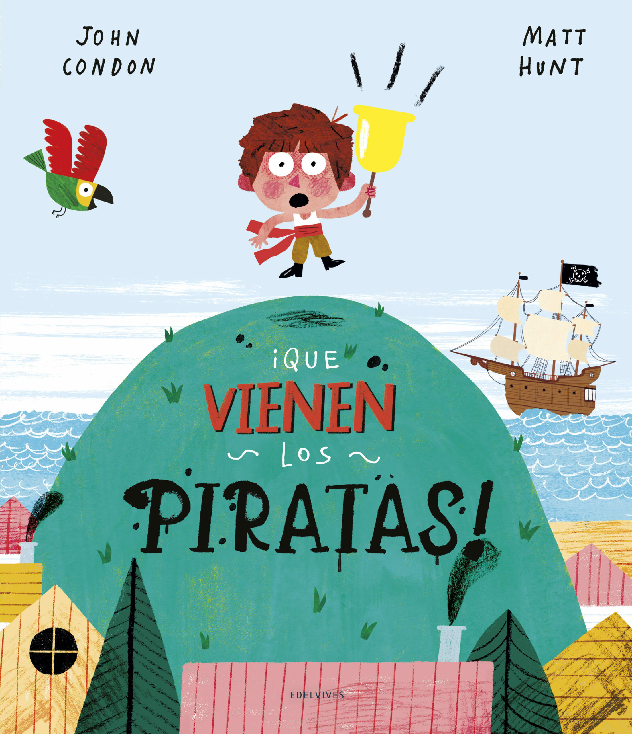 Portada del Libro ¡Que Vienen Los Piratas! de John Condon - 9788414024867