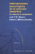 Portada del Libro Intervenciones Psicologicas En La Psicosis Temprana: Un Manual De Trat de John F.M. Gleeson - 9788433020253