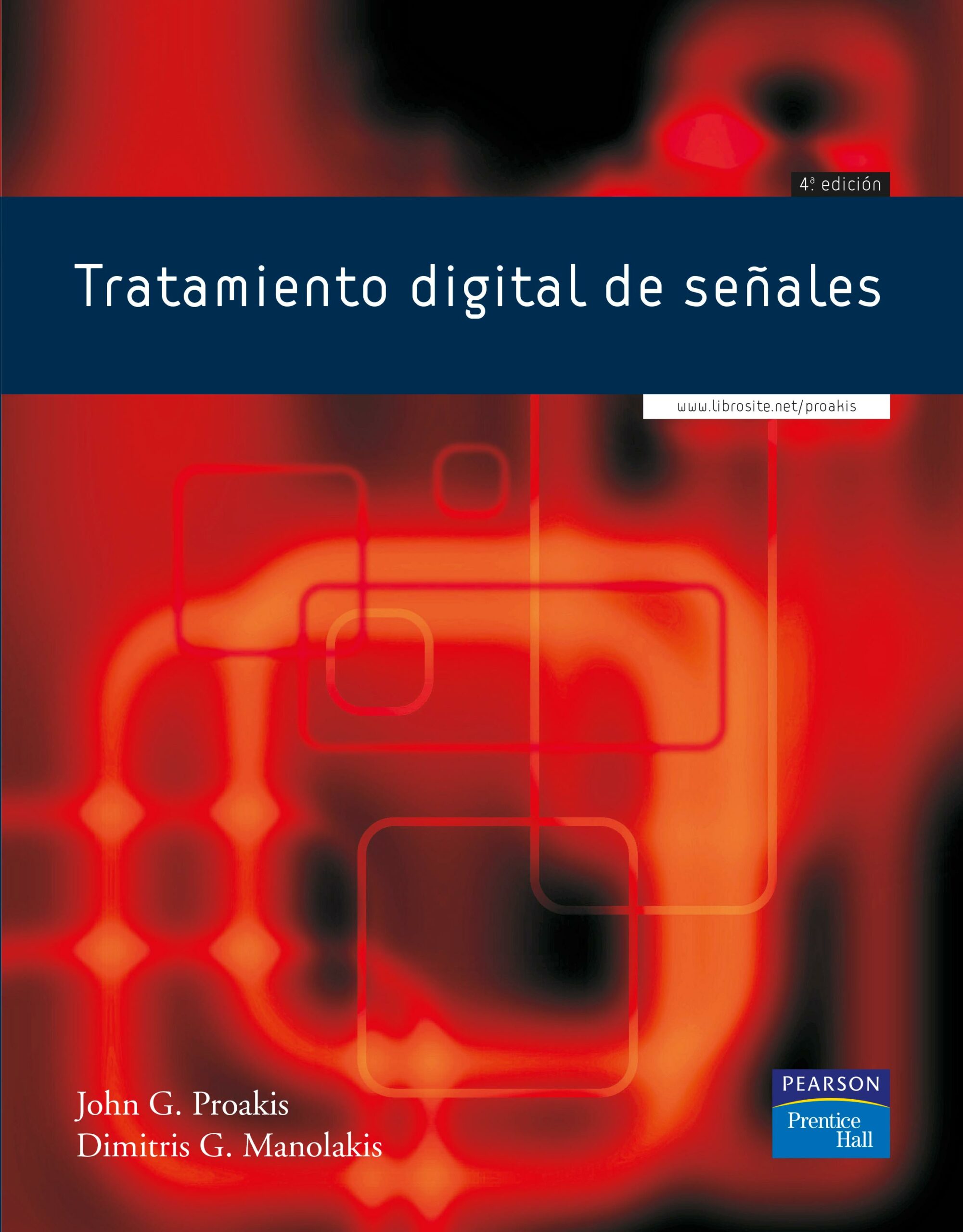 Portada del Libro Tratamiento Digital De Señales (4ª Ed.) de John G. Proakis - 9788483223475