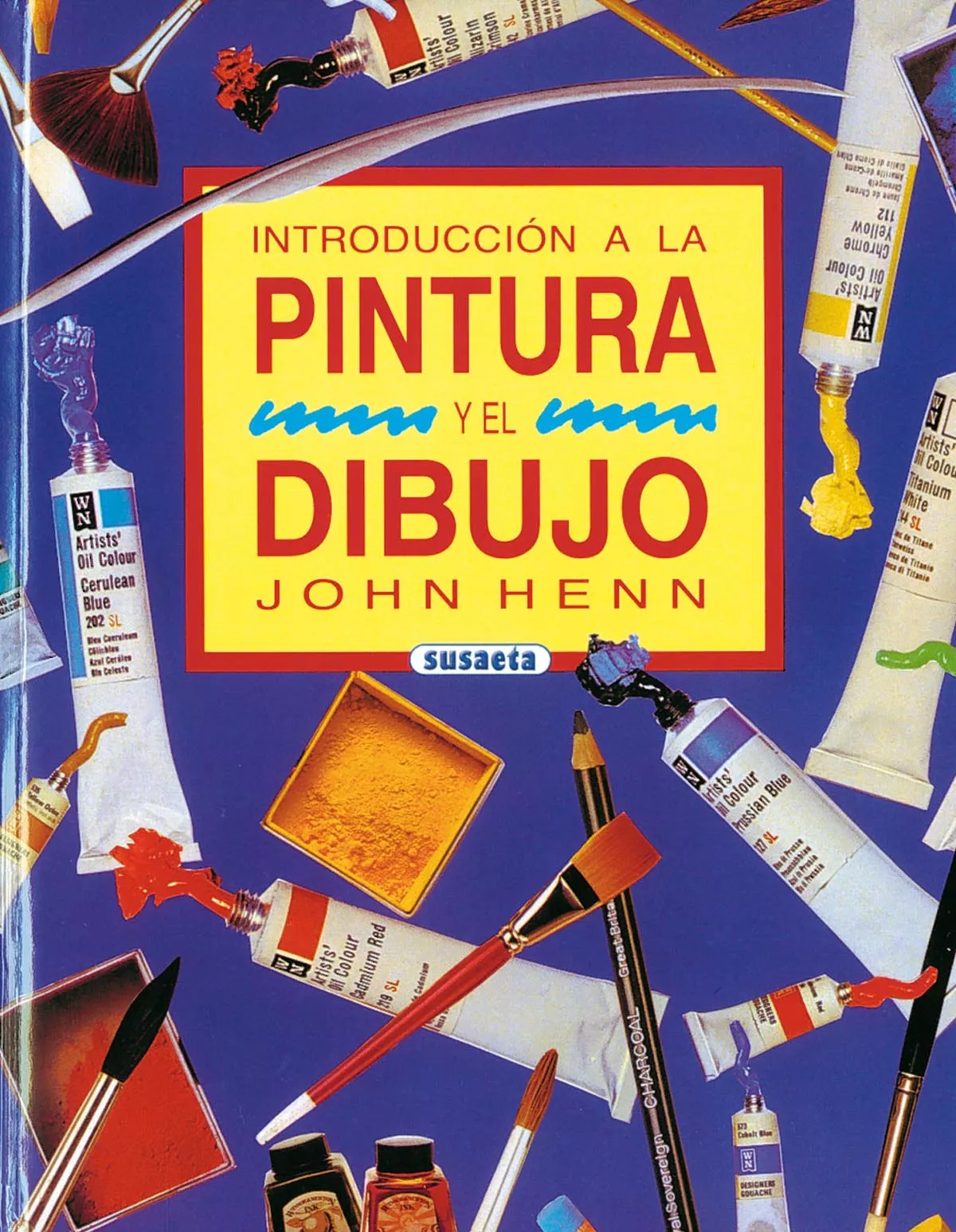 Portada del Libro Introduccion A La Pintura Y El Dibujo de John Henn - 9788430574346