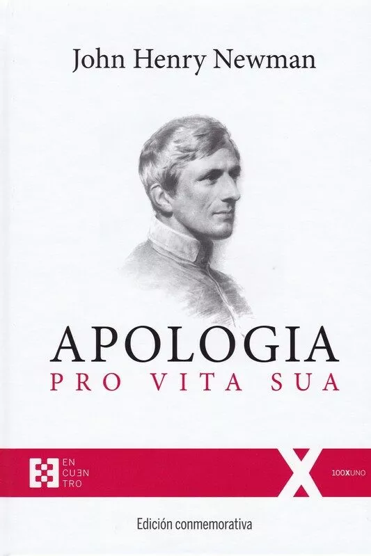 Portada del Libro Apologia Pro Vita Sua (Ed. Conmemorativa) de John Henry Newman - 9788490559840