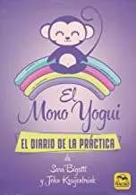 Portada del Libro El Mono Yogui: El Diario De La Practica de John Kraijenbrink - 9788417080556