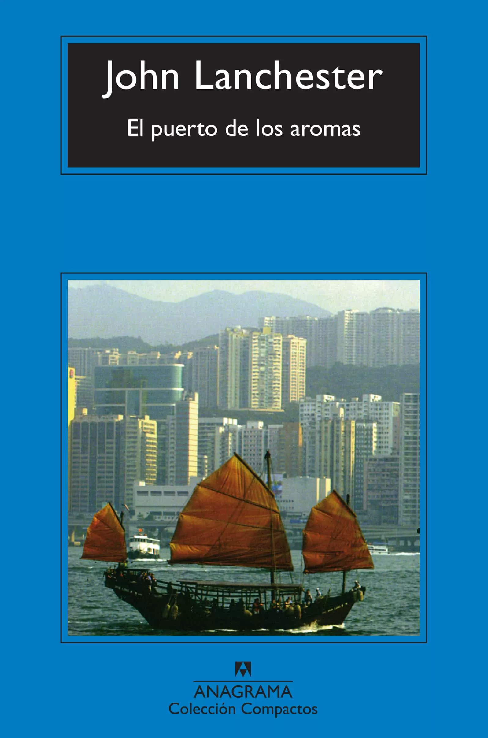 Portada del Libro El Puerto De Los Aromas de John Lanchester - 9788433972651