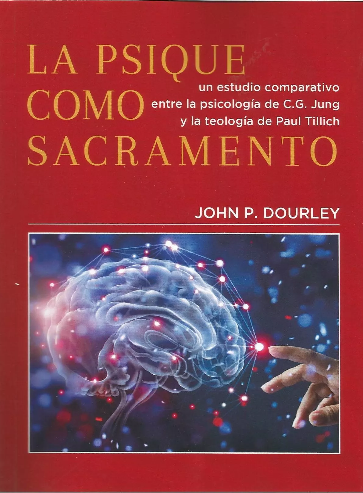 Portada del Libro La Psique Como Sacramento de John P. Dourley - 9788488540188