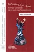 Portada del Libro Jeronimo Lopez Mozo: Forma Y Contenido De Un Teatro Español Exper Imen de John P. Gabriele - 9788424510565
