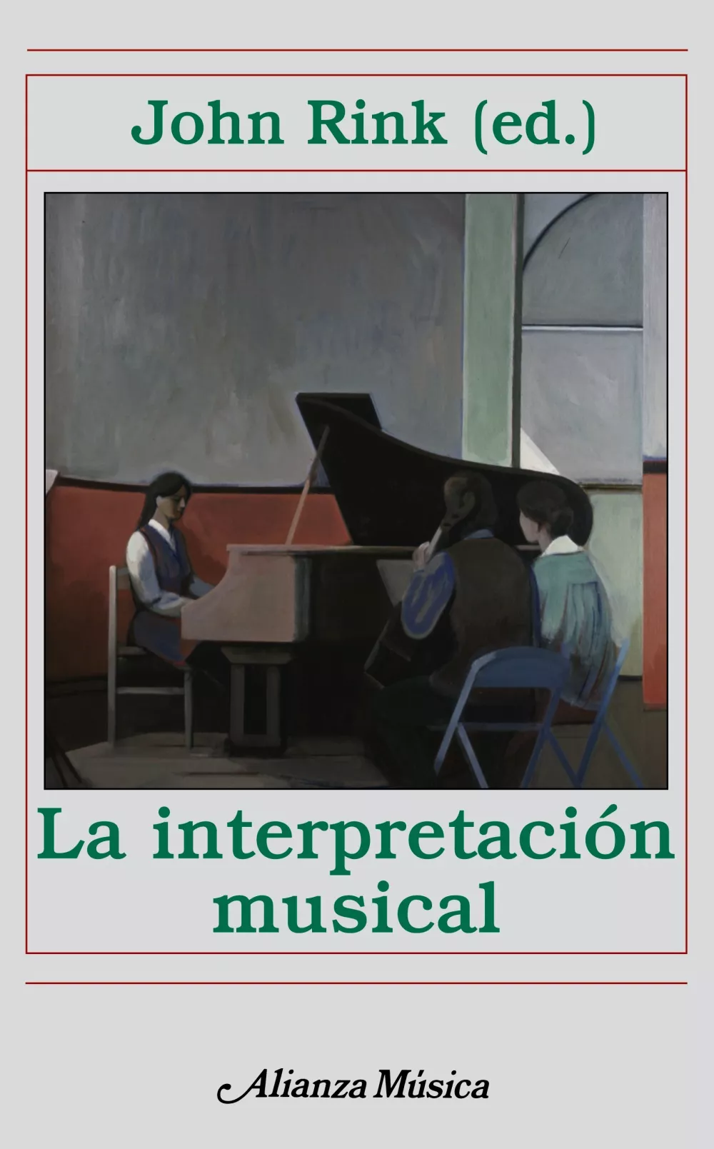 Portada del Libro La Interpretacion Musical de John Rink - 9788420664958