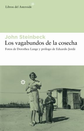Portada del Libro Los Vagabundos De La Cosecha de John Steinbeck - 9788493544812