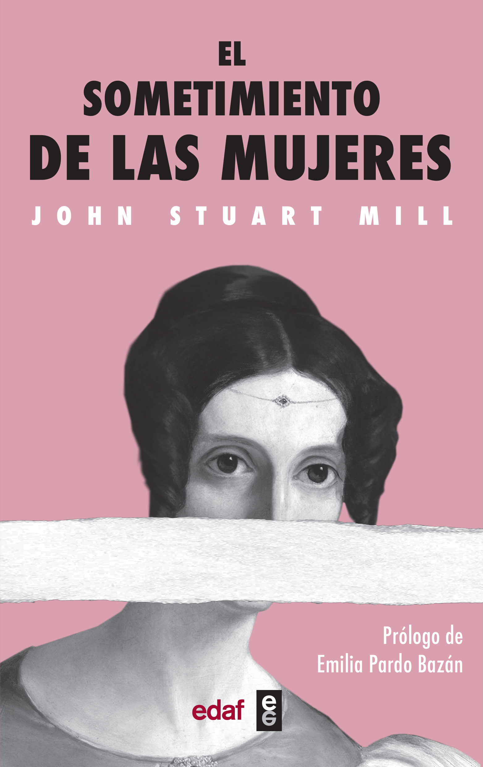 Portada del Libro El Sometimiento De Las Mujeres de John Stuart Mill - 9788441440043