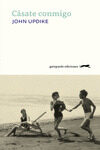 Portada del Libro Casate Conmigo de John Updike - 9788417109752