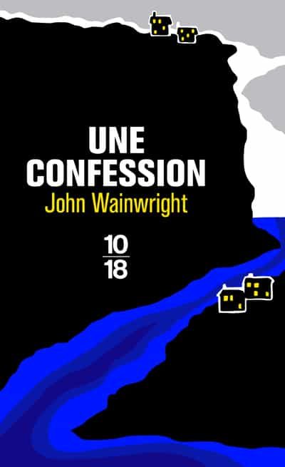 Portada del Libro Une Confession de John Wainwright - 9782264075741
