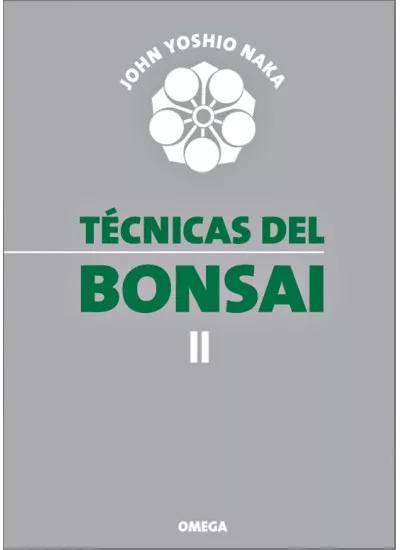 Portada del Libro Tecnicas De Bonsai Ii de John Yoshio Naka - 9788428208765