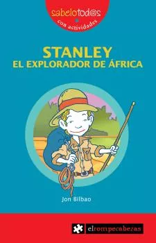 Portada del Libro Stanley El Explorador De Africa de Jon Bilbao - 9788496751033