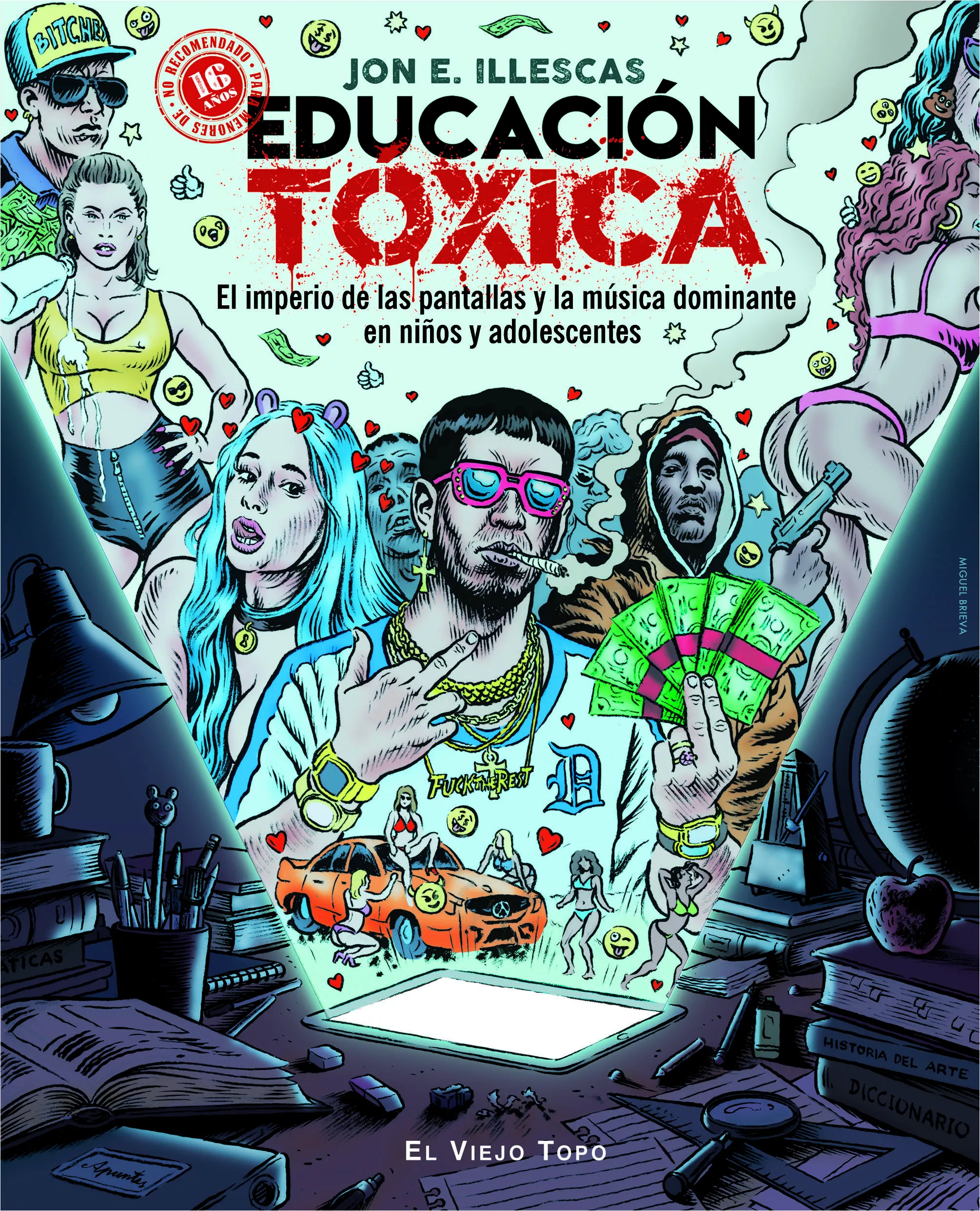 Portada del Libro Educación Tóxica de Jon E. Illescas Martinez - 9788417700355