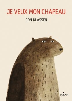 Portada del Libro Je Veux Mon Chapeau Toutcarton de Jon Klassen - 9782408017910