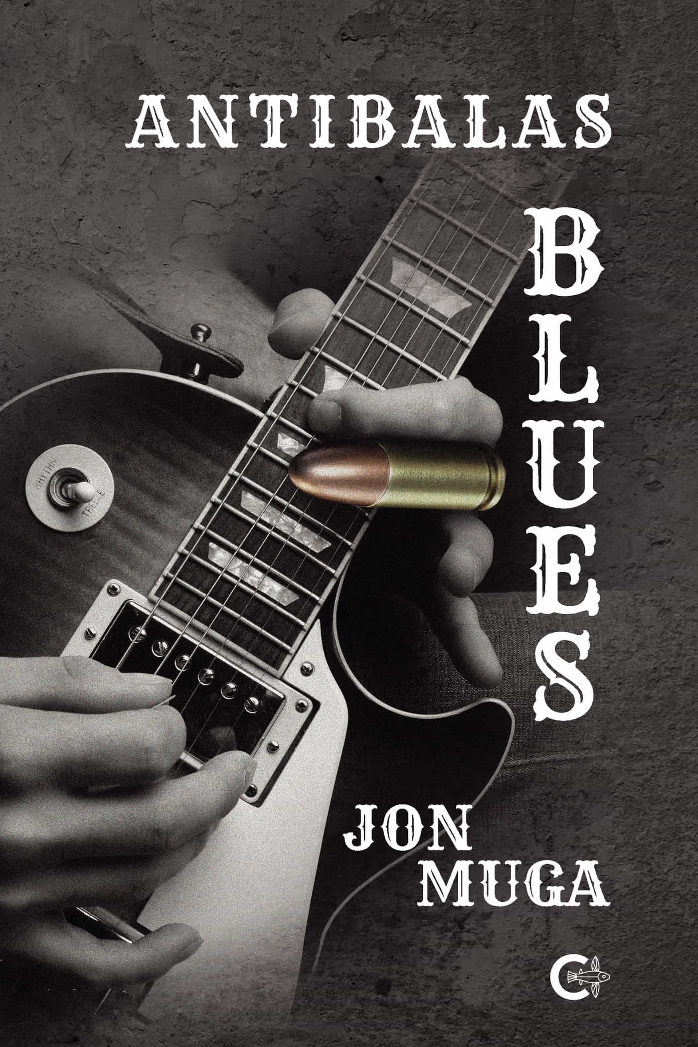Portada del Libro (I.B.D.) Antibalas Blues de Jon Muga - 9788418152016