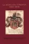 Portada del Libro La Nobleza Europea (1400-1800) de Jonathan Dewald - 9788481916300