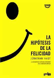 Portada del Libro La Hipotesis De La Felicidad : La Busqueda De Verdades Modernas E N La de Jonathan Haidt - 9788497841528