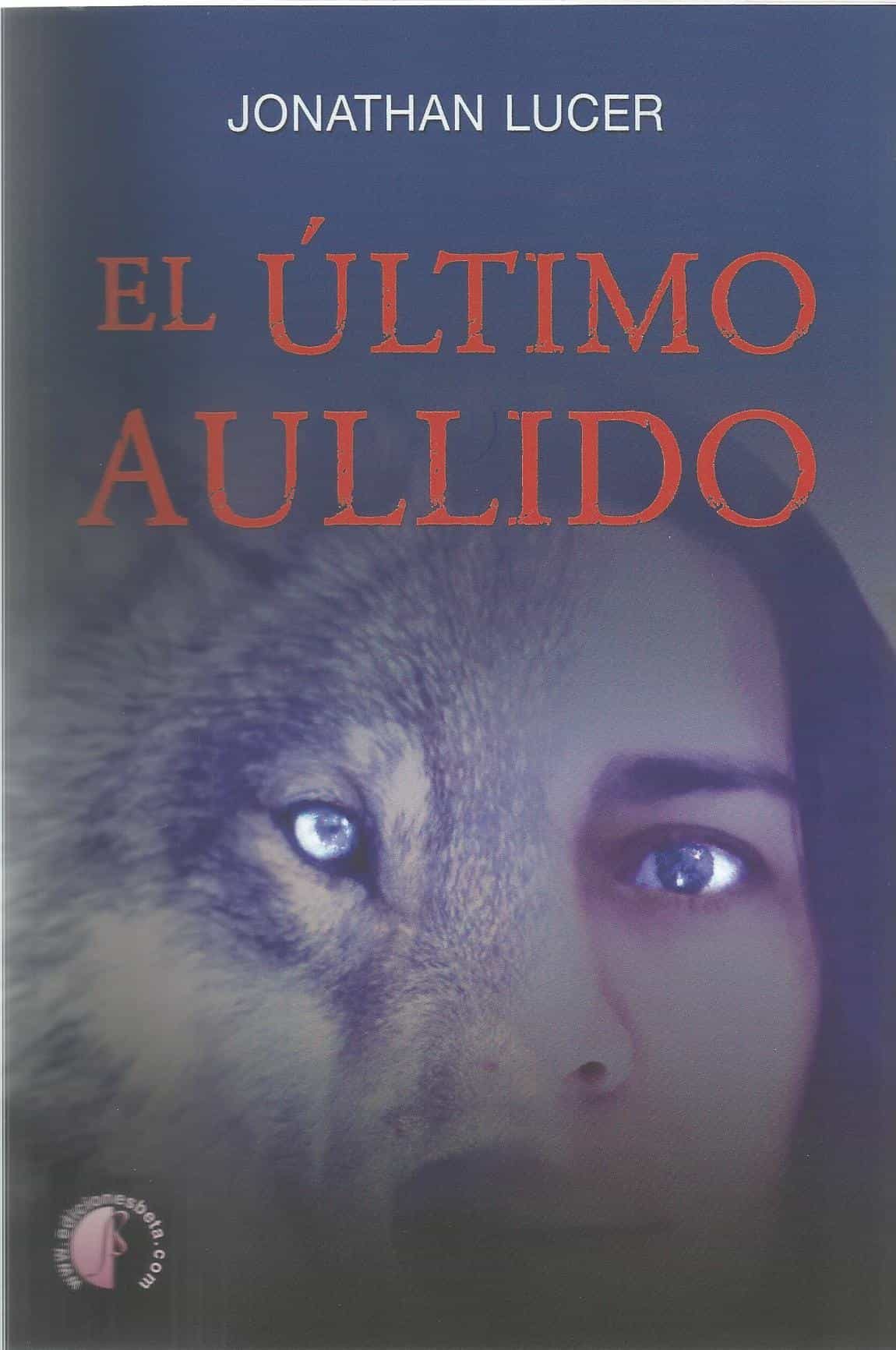 Portada del Libro El Último Aullido de Jonathan Lucer - 9788417634537