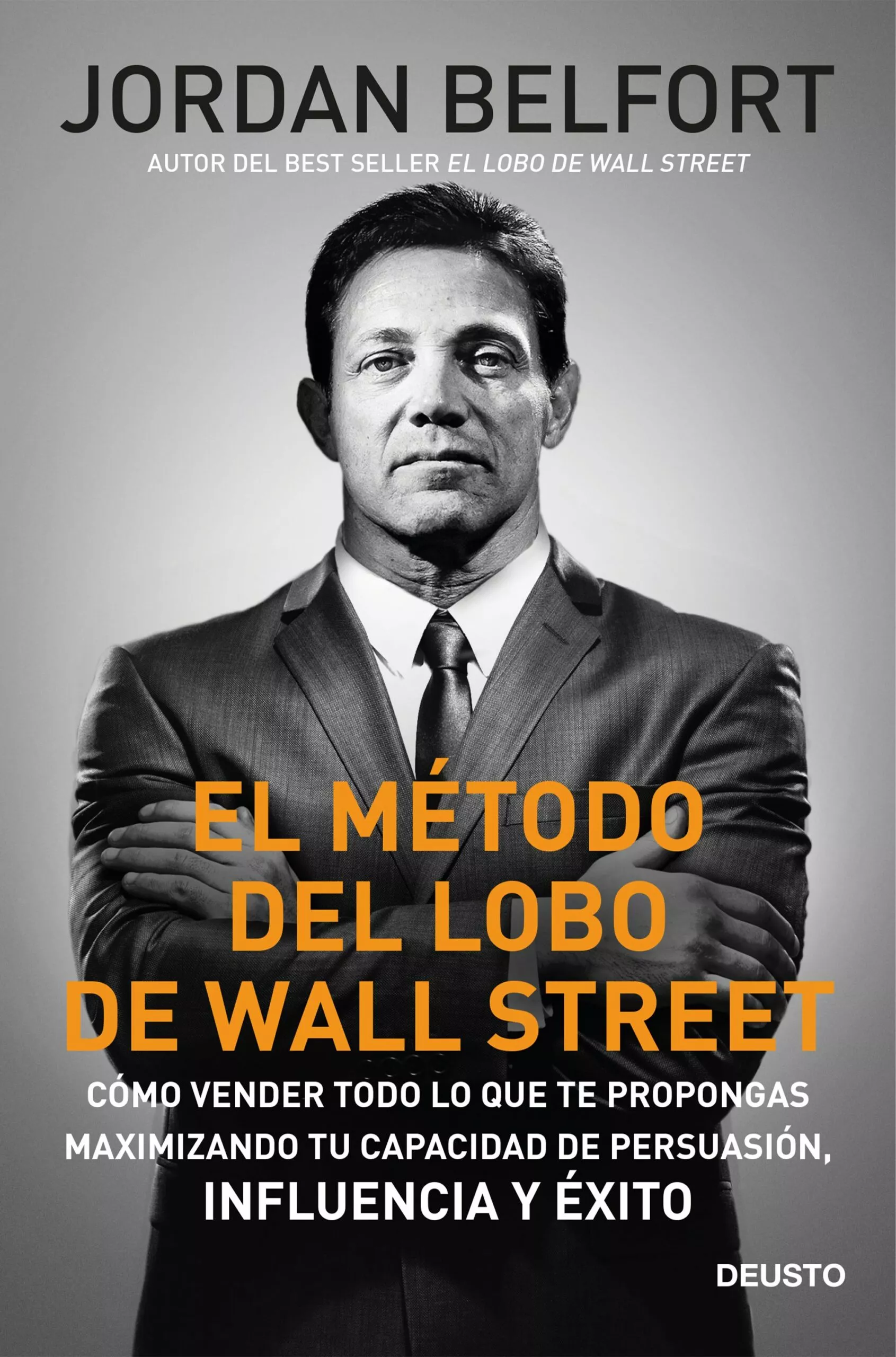 Portada del Libro El Metodo Del Lobo De Wall Street de Jordan Belfort - 9788423431182
