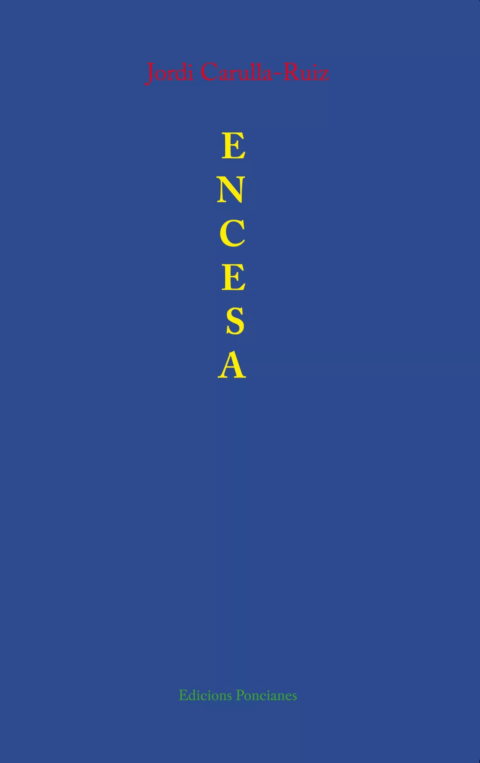 Portada del Libro Encesa de Jordi Carulla Ruiz - 9788472268388