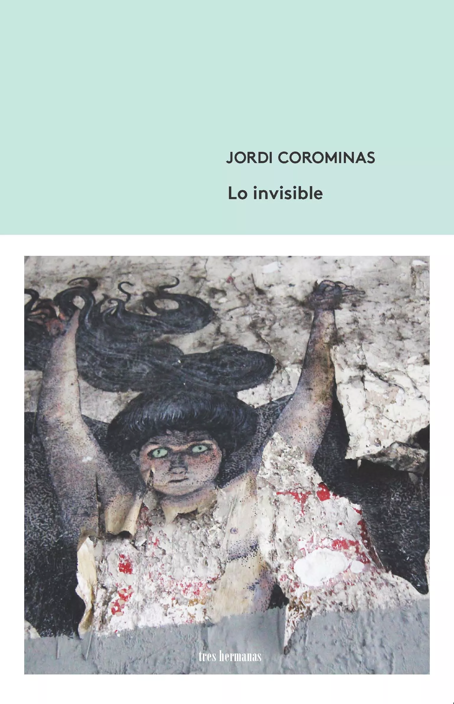 Portada del Libro Lo Invisible de Jordi Corominas - 9788412094329