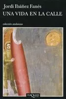 Portada del Libro Una Vida En La Calle de Jordi Ibañez Fanes - 9788483103647