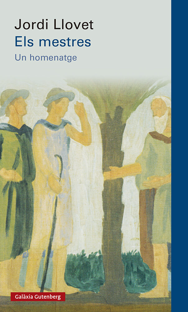 Portada del Libro Els Mestres: Un Homenatge de Jordi Llovet - 9788417971601