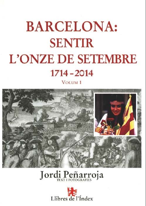 Portada del Libro Barcelona: Sentir L Onze De Setembre de Jordi Peñarroja Villanueva - 9788496563551
