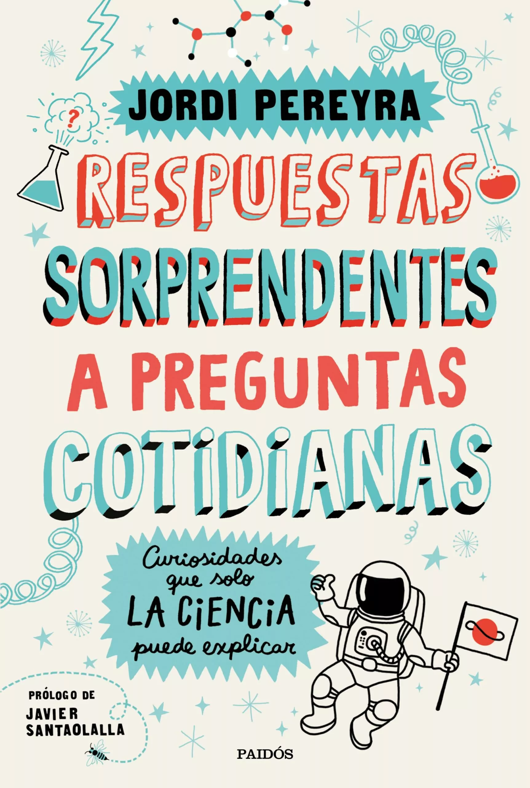 Portada del Libro Respuestas Sorprendentes A Preguntas Cotidianas de Jordi Pereyra - 9788449336515