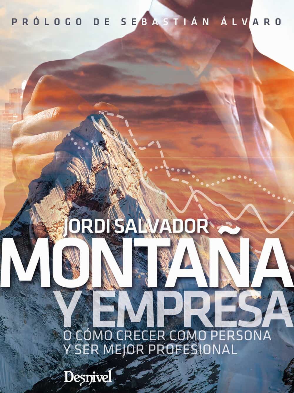 Portada del Libro Montaña Y Empresa O Como Crecer Como Personas Y Ser Mejor Profesional de Jordi Salvador Mompart - 9788498295177