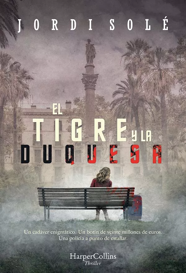 Portada del Libro El Tigre Y La Duquesa de Jordi Sole - 9788491394358