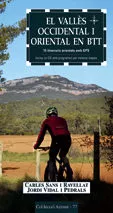 Portada del Libro El Valles Occidental I Oriental En Btt: 15 Itineraris Orientats A Mb G de Jordi Vidal - 9788497911412