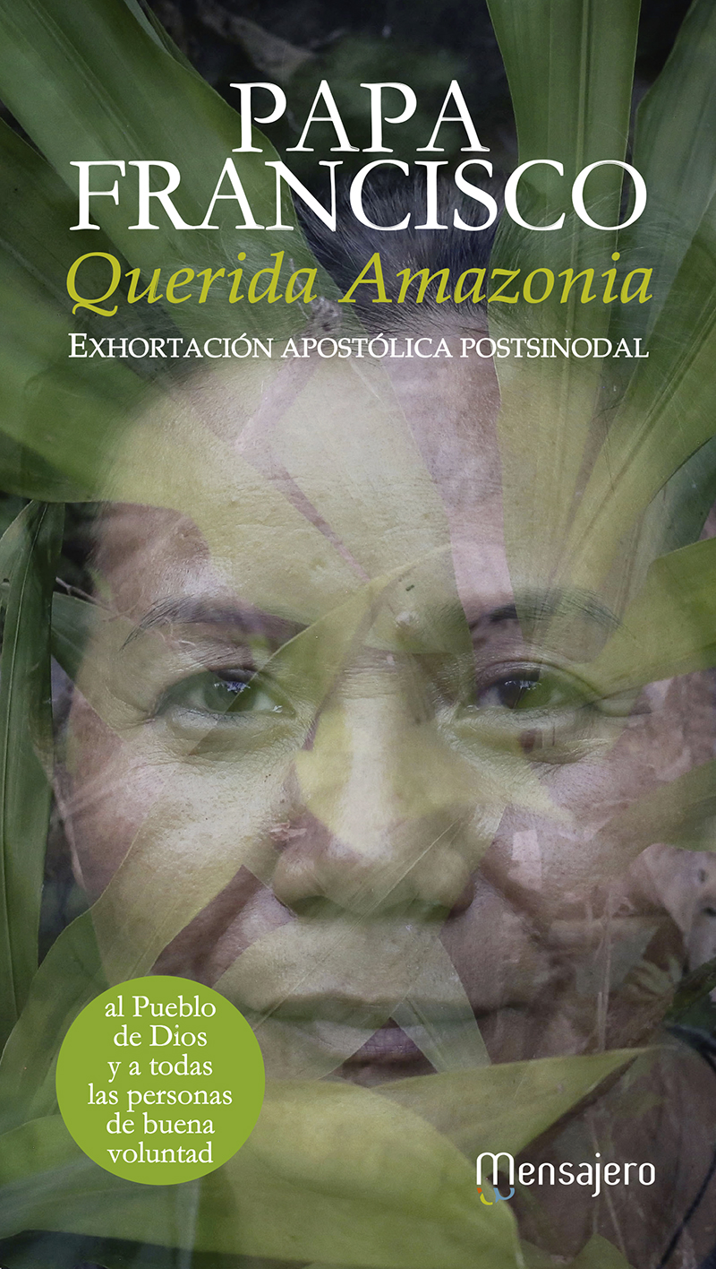 Portada del Libro Querida Amazonia. Exhortación Apostólica Postsinodal de Jorge Bergoglio Papa Francisco - 9788427144798