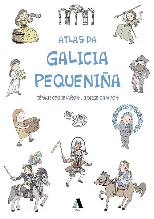 Portada del Libro Atlas Da Galicia Pequeniña de Jorge Campos Sanchez - 9788494780790