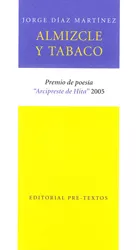 Portada del Libro Almizcle Y Tabaco de Jorge Diaz Martinez - 9788481917505