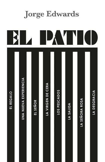 Portada del Libro El Patio de Jorge Edwards - 9788494867248